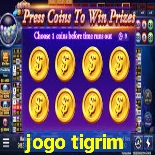 jogo tigrim